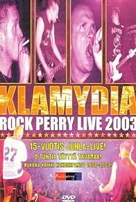 Primary photo for Klamydia: Rock Perry Live 2003