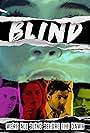 Matt Castley, Ellie Gall, Kurt Winter, and Ryan Light in Blind (2019)