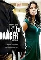 A Trace of Danger (2010)