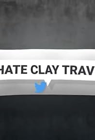 Primary photo for I HATE You Clay Travis!