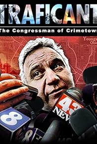 Primary photo for Traficant: The Congressman of Crimetown