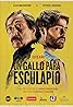 Un gallo para Esculapio (TV Mini Series 2017– ) Poster