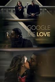 Google Me Love (2013)