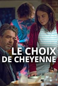 Primary photo for Le choix de Cheyenne