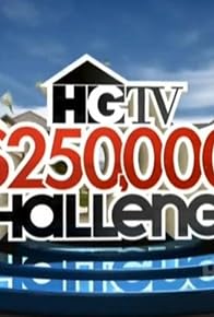 Primary photo for HGTV $250, 000 Challenge