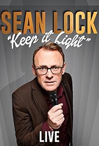 Primary photo for Sean Lock: Keep It Light - Live