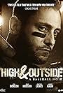 High & Outside: A Baseball Noir (2017)