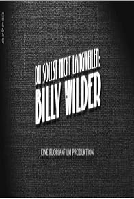 Primary photo for Du sollst nicht langweilen: Billy Wilder