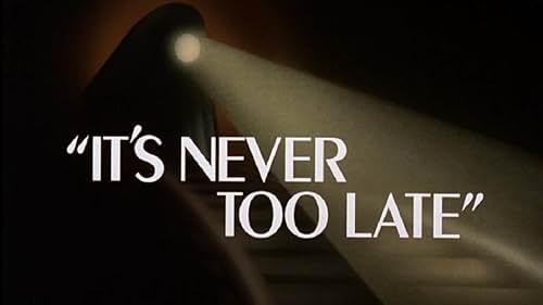 It's Never Too Late (1992)