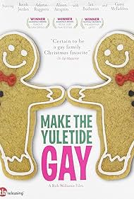 Make the Yuletide Gay: Extended Scenes (2009)