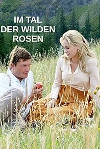 Primary photo for Im Tal der wilden Rosen