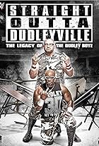 Straight Outta Dudleyville: The Legacy of the Dudley Boyz