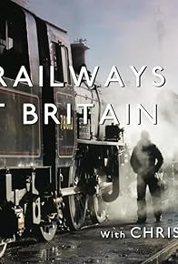 Primary photo for The Railways That Built Britain with Chris Tarrant