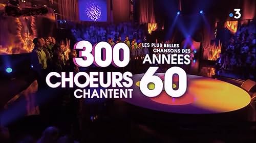 300 choeurs pour + de vie (2011)