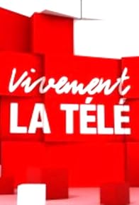 Primary photo for Vivement la télé