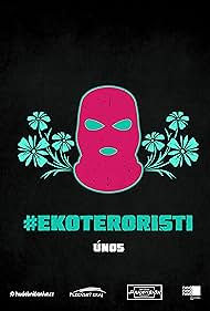 Ekoteroristi: Únos (2021)