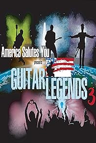 Primary photo for America Salutes You: Guitar Legends 3