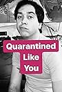 Richardson Cisneros-Jones in Quarantined Like You (2020)