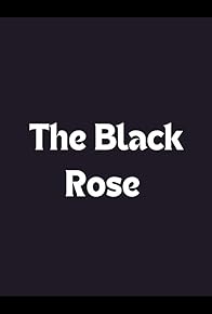 Primary photo for The Black Rose