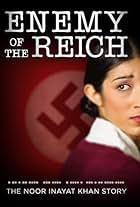 Enemy of the Reich: The Noor Inayat Khan Story