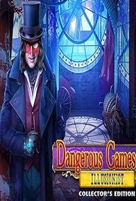 Primary photo for Dangerous Games: Illusionist Collector's Edition