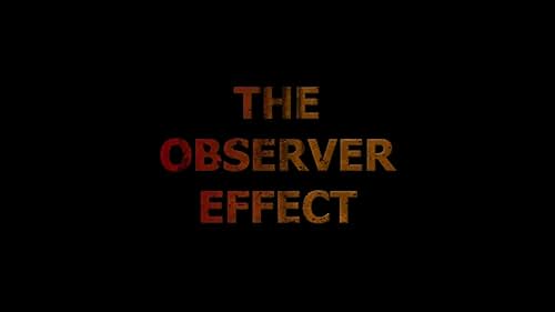 Trailer for the award-winning* short film The Observer Effect (2017). Written & Directed by Garret Walsh  Starring Vanessa Emma, Patrick O'Brien & Brendan Sheehan Produced by Garret Walsh & Kathy Horgan with Dark Window Media Production Design: Lilla S. Nurie  Director of Photography: Philip Blake Editor: Daniel Butler Score: Francesco Tresca 

Visit us at: www.facebook.com/theobservereffectfilm/ Follow: @TOEFilm 

*Richard Harris International Film Festival 2017: Best Overall Short Film.