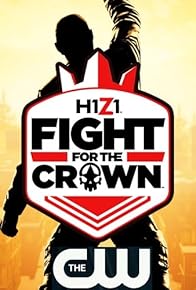 Primary photo for H1Z1: Fight for the Crown