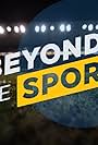 Beyond the Sport (2018)