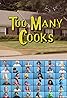 Too Many Cooks (TV Short 2014) Poster