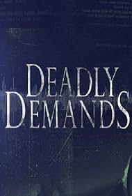 Deadly Demands (2016)