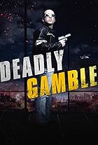 Deadly Gamble