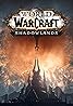 World of Warcraft: Shadowlands (Video Game 2020) Poster