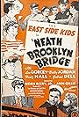 Noah Beery Jr., Gabriel Dell, Ann Gillis, Leo Gorcey, Huntz Hall, Bobby Jordan, and Dave O'Brien in 'Neath Brooklyn Bridge (1942)