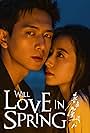 Will Love in Spring (2024)