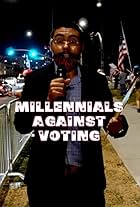 Millennials Against Voting