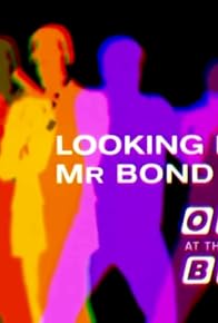 Primary photo for Looking for Mr Bond: 007 at the BBC