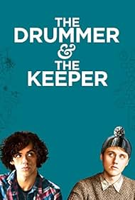 The Drummer and the Keeper (2017)