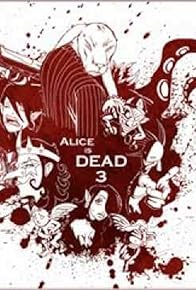 Primary photo for Alice Is Dead 3