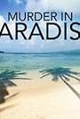 Murder in Paradise (2013)