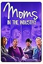 Moms in the Industry (2022)