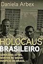 Holocausto Brasileiro (2016)