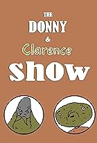 The Donny & Clarence Show