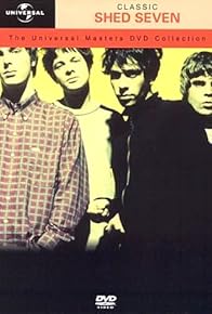 Primary photo for Classic Shed Seven: The Universal Masters DVD Collection