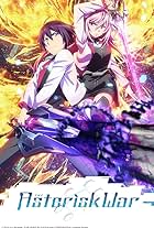 The Asterisk War