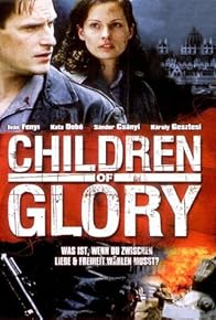 Primary photo for Children of Glory