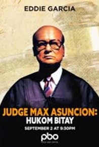 Primary photo for Judge Max Asuncion: Hukom bitay