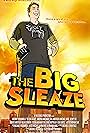 The Big Sleaze (2010)