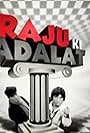 Raju Ki Adalat (2010)