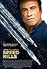 Speed Kills (2018) Poster