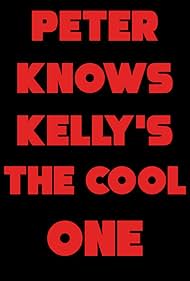 Peter Knows Kelly's the Cool One (1999)